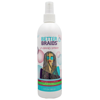 BETTER BRAIDS UNBRAID SPRAY 12oz (CS/6)